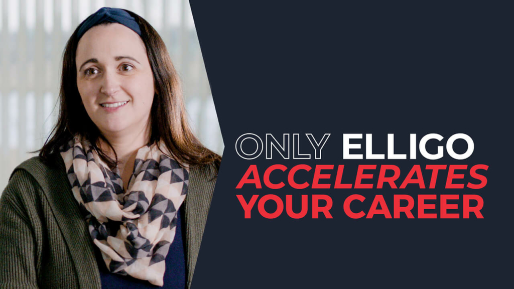 Only Elligo Accelerates Your Career