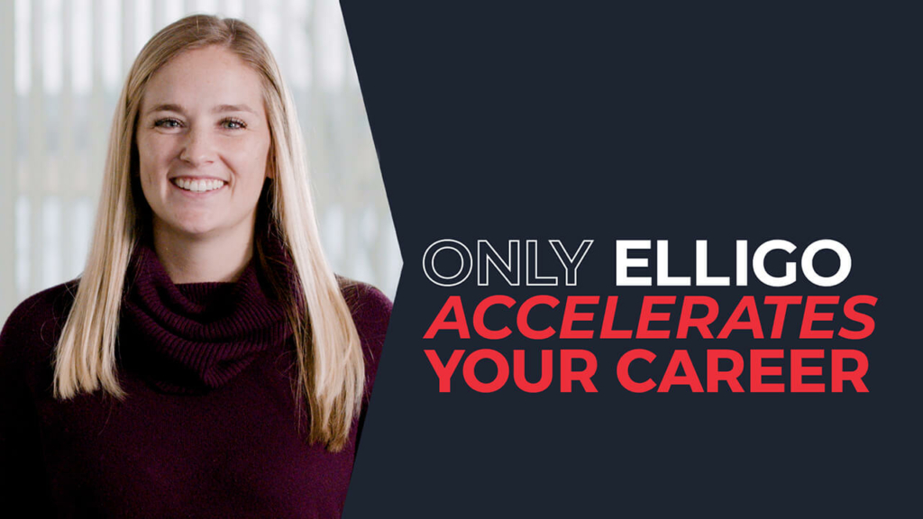 Only Elligo Accelerates Your Career